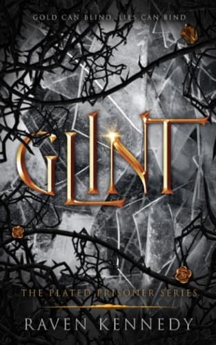 Glint (The Plated Prisoner Series)