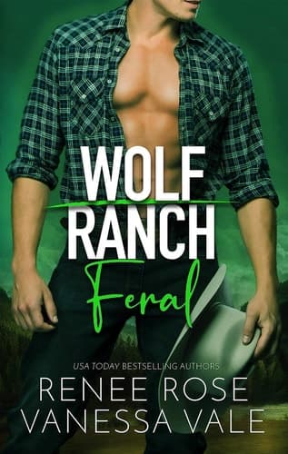 Feral: (Wolf Ranch BOOK 3)