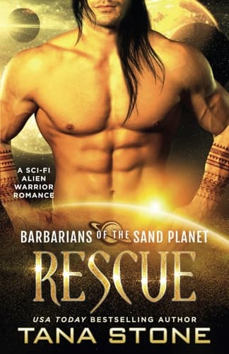 Rescue: A Sci-Fi Alien Warrior Romance (Barbarians of the Sand Planet)
