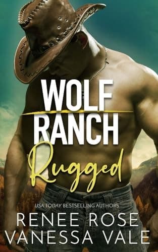 Rugged (Wolf Ranch)